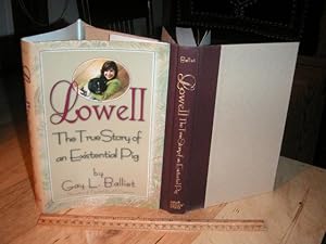 Lowell: The True Strory of an Existential Pig