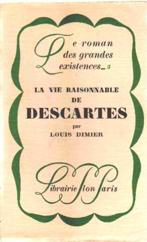 La vie raisonnable de descartes