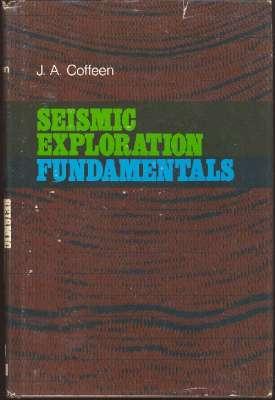 Bild des Verkufers fr Seismic Exploration Fundamentals : The Use of Seismic Techniques in Finding Oil. zum Verkauf von Joseph Valles - Books