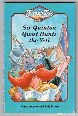 Seller image for Sir Quinton Quest Hunts The Yeti for sale by The Children's Bookshop