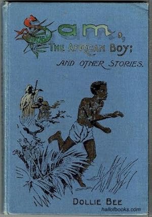 Sam, The African Boy and other stories