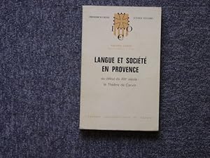 Bild des Verkufers fr langue et socit en provence. au dbut du xix e sicle: le thtre de carvin. zum Verkauf von Tir  Part