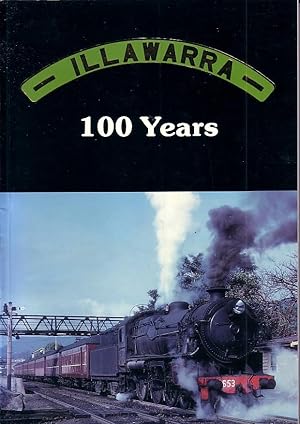 Imagen del vendedor de Illawarra 100 Years a la venta por Douglas Blades