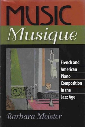 Music Musique: French and American Piano Composition in the Jazz Age