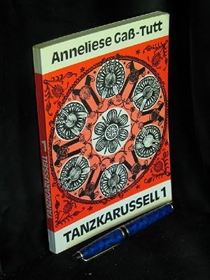 Seller image for Tanzkarussell 1 - 101 Kindert�nze f�r Daheim, Kindergarten, Spielplatz, Vor- und Grundschule, Turnhalle - for sale by Erlbachbuch Antiquariat