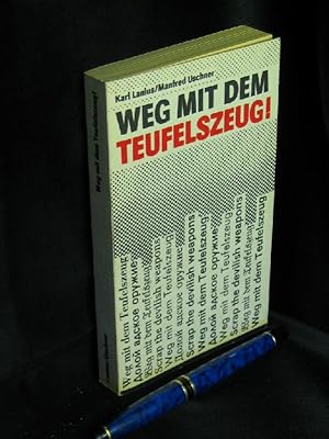 Seller image for Weg mit dem Teufelszeug! - F�r ein atomwaffenfreies Europa - for sale by Erlbachbuch Antiquariat