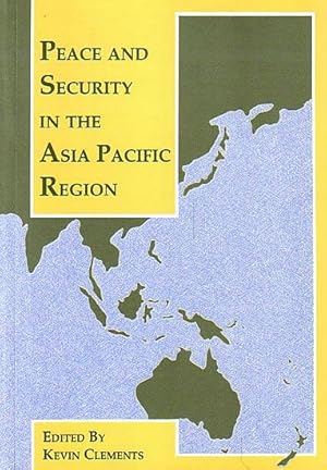 Seller image for PEACE AND SECURITY IN THE ASIA PACIFIC REGION for sale by Jean-Louis Boglio Maritime Books