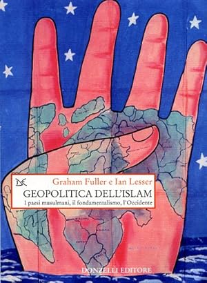 Seller image for Geopolitica dell'Islam. I paesi musulmani, il fondamentalismo, l'Occidente. for sale by FIRENZELIBRI SRL