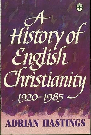 A History of English Christianity, 1920-1985