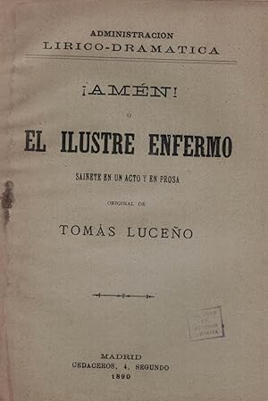 Seller image for AMN!  EL ILUSTRE ENFERMO. Sainete en un acto y en Prosa for sale by Librera Torren de Rueda