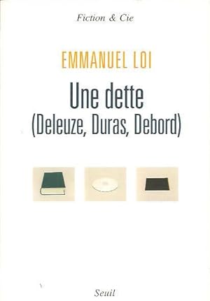 Bild des Verkufers fr Une dette (Deleuze, Duras, Dbord), zum Verkauf von L'Odeur du Book