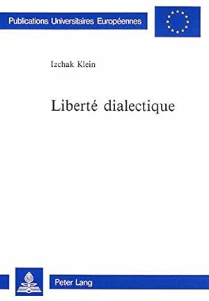 Bild des Verkufers fr Libert dialectique zum Verkauf von JLG_livres anciens et modernes