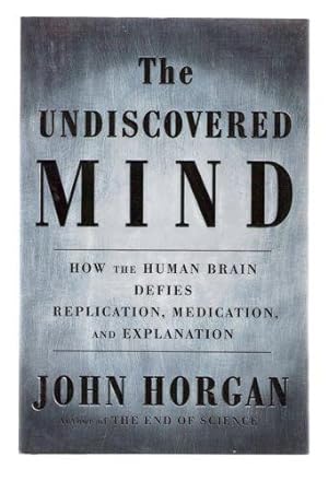 Immagine del venditore per The Undiscovered Mind: How the Human Brain Defies Replication, Medication, and Explanation venduto da Gyre & Gimble