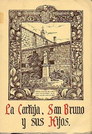 Imagen del vendedor de LA CARTUJA, SAN BRUNO Y SUS HIJOS. 6 ed. a la venta por angeles sancha libros