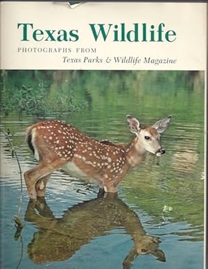 Seller image for Texas Wildlife: Photographs from Texas Parks & Wildlife Magazine for sale by Hill Country Books