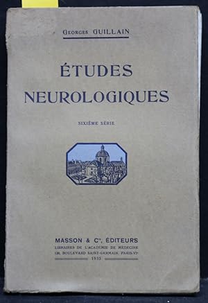 Etudes Neurologiques, 6. sèrie.