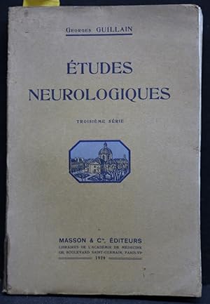 Etudes Neurologiques, 3. sèrie.