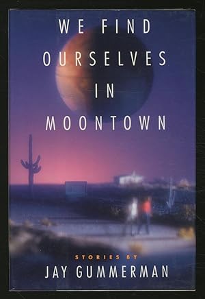 We Find Ourselves in Moontown