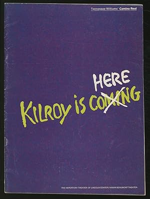 Seller image for Kilroy is Here: Tennessee Williams' Camino Real for sale by Between the Covers-Rare Books, Inc. ABAA