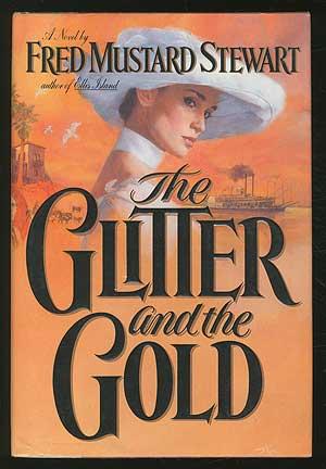 Bild des Verkufers fr The Glitter and the Gold zum Verkauf von Between the Covers-Rare Books, Inc. ABAA