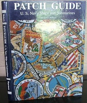 Seller image for US Navy Submarine Patch Guide: U.S. Navy Ships and Submarines for sale by The Wild Muse
