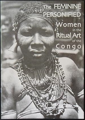 The feminine personified. Women in the Ritual Art of the Congo