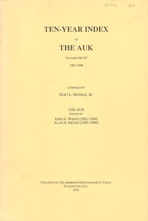 Image du vendeur pour Ten-year index to The Auk; volumes 98-107, 1981-1990. mis en vente par Andrew Isles Natural History Books
