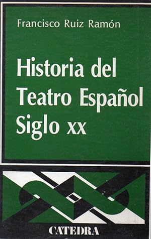 Imagen del vendedor de HISTORIA DEL TEATRO ESPAOL SIGLO XX a la venta por ALEJANDRIA SEVILLA