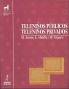 Seller image for Telenios pblicos, telenios privados for sale by AG Library