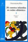 Imagen del vendedor de 26 cuentos infantiles en orden alfabtico. Tomo I a la venta por AG Library