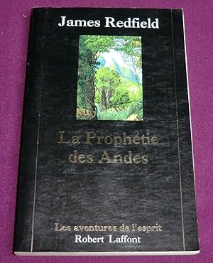 Imagen del vendedor de LA PROPHETIE DES ANDES A la poursuite du manuscrit secret dans la jungle du Prou Roman a la venta por LE BOUQUINISTE