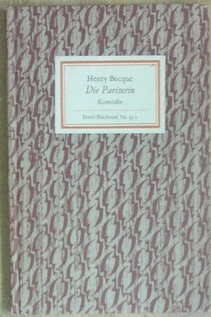 Die Pariserin. Komödie in drei Akten. Mit einem Essay von Rita Schober.