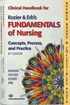 Seller image for Clinical Handbook For Kozier & Erb's Fundamentals Of Nursing - 8th Edition : Concepts, Process, And Practice for sale by Keener Books (Member IOBA)