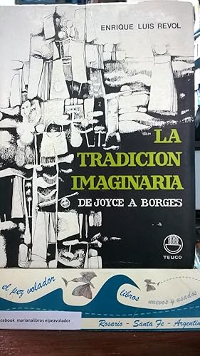 Seller image for LA TRADICIN IMAGINARIA. De Joyce a Borges for sale by Librera El Pez Volador