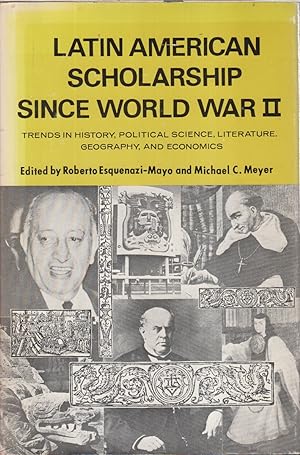 Seller image for Latin American Scholarship Since World War Ii: Trends In History, Political Science, Literature, Geography, And Education for sale by Jonathan Grobe Books
