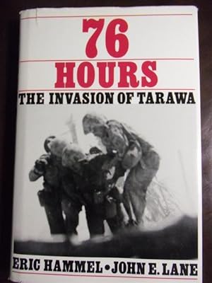 Seller image for 76 Hours: The Invasion of Tarawa for sale by Dogs of War Booksellers