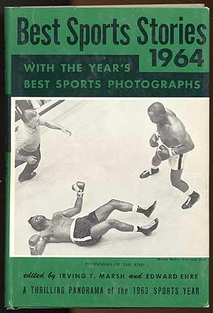 Bild des Verkufers fr Best Sports Stories 1964 Edition: A Panorama of the 1963 Sports Year Including the 1963 Champions of All Sports with Thirty of the Year's Best Sports Pictures zum Verkauf von Between the Covers-Rare Books, Inc. ABAA