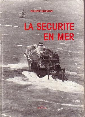 Seller image for LA SECURITE EN MER for sale by Jean-Louis Boglio Maritime Books