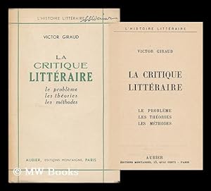 Seller image for La Critique Litteraire Le Probleme, Les Thories, Les Methodes for sale by MW Books Ltd.