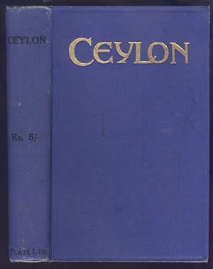 Ceylon [Sri Lanka], Its History, People, Commerce, Industries and Resources.