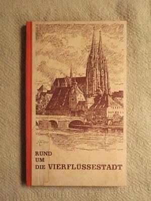 Rund um die Vierflüssestadt. Heimatbuchreihe Band VII.