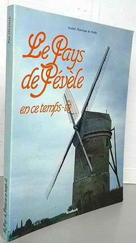 Le Pays De Pevele En Ce Temps-La: 1880-1945