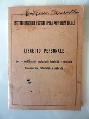 "ISTITUTO NAZIONALE FASCISTA DELLA PREVIDENZA SOCIALE. LIBRETTO PERSONALE Per le Assicurazioni Ob...