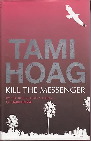 Seller image for Kill the Messenger for sale by Kevin Webb Books