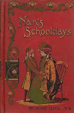Seller image for Nan's Schooldays for sale by Valuable Volumes