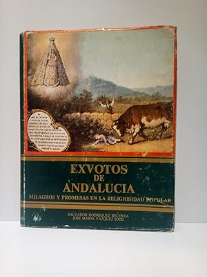 Exvotos de Andalucía: Milagros y promesas en la religiosidad popular / Prólogo de Alfredo Jiménez...