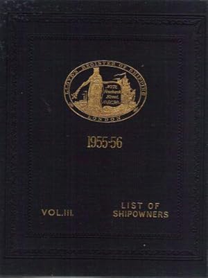 Llyod's Register of Shipping: Volume III- Ship Owners United with the British Corporation Registe...