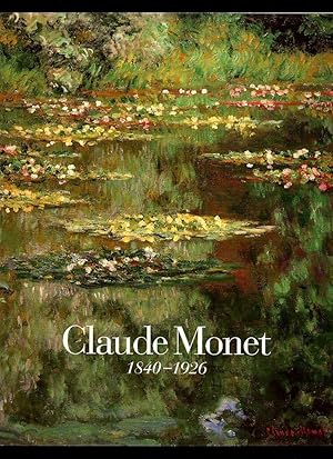 Seller image for Claude Monet 1840-1926. Art Exhibition Catalogue November 26, 1995 for sale by Little Stour Books PBFA Member