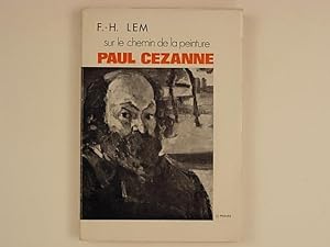 Imagen del vendedor de Sur le chemin de la peinture : Paul Cezanne. Etude Thmatique et critique de l'oeuvre accompagne de 32 illustrations a la venta por A Balzac A Rodin