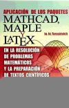 Aplicación de los paquetes. Mathcad Maple y Latex